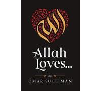 Allah Loves by Omar Suleiman Hardback Kube Publishing Ltd Islamic