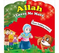 Allah Loves Me More (Iman Building Series)