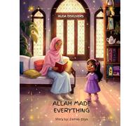 Allah Made Everything (Huda Discovers)