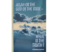 Allah or the God of the Bible - What is the Truth?
