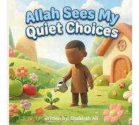 Allah Sees My Quiet Choices