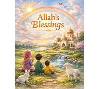 Allah's Blessings: A heartwarming Ramadan and Eid story about gratitude nature and everyday blessings. Eid gift, Ramadan gift. shukr journal