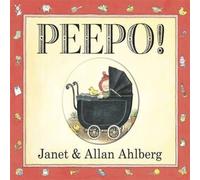 Allan Ahlberg Peepo (Board Book) Board book Allan Ahlberg Multicolor
