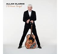 Allan Clarke - I'll Never Forget [VINYL]