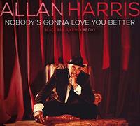 Allan Harris - Nobody's Gonna Love You Better [VINYL]