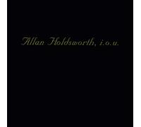 Allan Holdsworth - I.O.U.