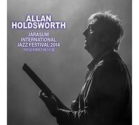 Allan Holdsworth - Jarasum Jazz Festival 2014 (CD+DVD)