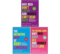 Allan Pease Collection 3 Books Set (Why Men Don't Listen & Women Can't Read Maps, The Definitive Book of Body Language, The Mating Game)