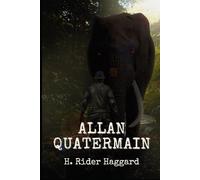 Allan Quatermain: illustrated