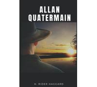 Allan Quatermain: With original illustrations