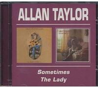 Allan Taylor - Sometimes / The Lady