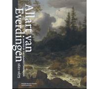 Allart van Everdingen - Master of the Rugged Landscape: Master of the Rugged Landscape, 1621-1675