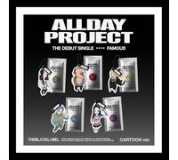 ALLDAY PROJECT - (Cartoon Ver.) ALLDAY PROJECT [FAMOUS] The Debut Single Album (BAILEY Ver.)