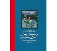 Alle Jahre schon wieder: Ein Weihnachtsbuch, Hacke 9783888975837 New.