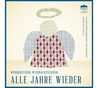 Alle Jahre Wieder-Wunderschöne Weihnachtslieder
