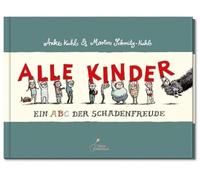 Alle Kinder. Mini-Ausgabe: Ein ABC der Schadenfreude