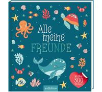 Alle meine Freunde - Meer | Mit über 300 Stickern: Mit über 300 Stickern