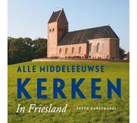Alle Middeleeuwse kerken in Friesland
