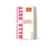 Alle_Zeit: Eine Frage von Macht und Freiheit | Wie eine radikal neue, sozial gerechtere Zeitkultur aussehen kann