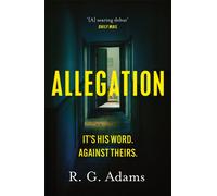 Allegation : the page-turning, unputdownable thriller from an exciting new voice in crime fiction