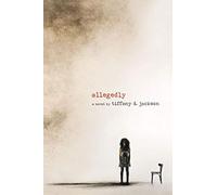Allegedly: A Story About Injustice, Trauma, and the Search for Truth