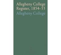 Allegheny College Register, 1854-55: Officers, students, courses, and campus life at Meadville’s Methodist college
