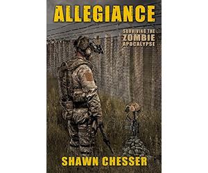 Allegiance: Surviving the Zombie Apocalypse: Volume 5