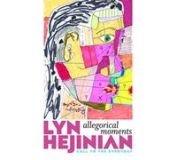 Allegorical Moments: Call to the Everyday