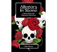 Allegory in Stone: A Short Study of the Shakespeare Monument: 2 (23-Enigma)