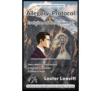 Allegory Protocol: Evolution of Consciousness (Driftless Rivers Franchise)