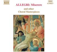 Allegri Miserere and Other Choral Masterpieces