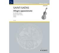 Allegro Appassionato Camille Saint-Saëns Book [Softcover] Cello and Piano Schott