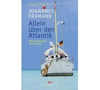 Allein über den Atlantik: Mein Abenteuer mit MAVERICK