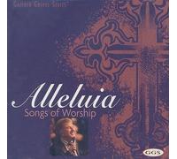 Alleluia:songs of Worship - Bill & Glor Gaither Compact Disc
