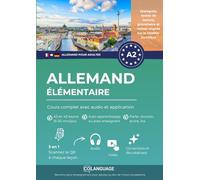 Allemand A2 élémentaire: cours complet avec audio et application: Apprenez l’allemand avec exercices, grammaire et vocabulaire. Idéal pour étude ... 2 (Apprendre l'allemand pour adultes)