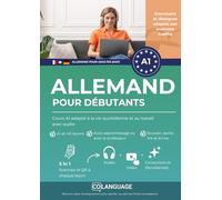 Allemand pour débutants : Cours A1 adapté à la vie quotidienne et au travail avec audio: Apprendre allemand A1 avec des dialogues, grammaire, audio et ... ou en llemand pour adultes (DaF))