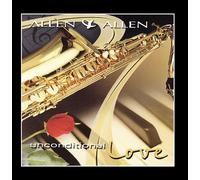 Allen & Allen Unconditional Love (CD) (US IMPORT)