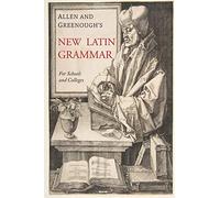 Allen and Greenough's New Latin Grammar