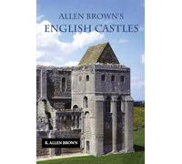 Allen Brown's English Castles