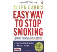 Allen Carr's Easy Way to Stop Smoking Be a Happy Non-smoker for the Rest of Your Life by Carr, Allen ( Author ) ON Dec-27-2008, Paperback