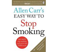 Allen Carr's Easy Way to Stop Smoking: Revised Edition by Allen Carr (2015-10-22)