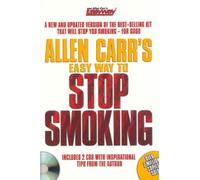 Allen Carr's Easyway to Stop Smoking: A New and Updated Version of the Best-Selling Kit That Will Stop You Smoking, for Good