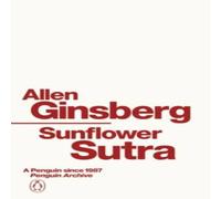 Allen Ginsberg Sunflower Sutra Paperback Book Allen Ginsberg Multicolor
