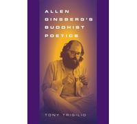 Allen Ginsberg's Buddhist Poetics