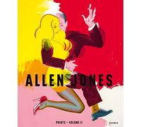 Allen Jones: Catalogue Raisonné of Prints 1996 - 2020, Volume II