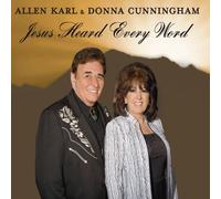 ALLEN KARL & DONNA CUNNINGHAM - Jesus Heard Every Word
