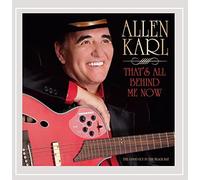 Allen Karl - That's All Behind Me Now