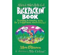 Allen & Mike's Really Cool Backpackin' Book: Traveling & Camping Skills for A Wilderness Environment (Allen & Mike's Series)