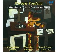 Allen/Nash Ensemble/Friend - Francis Poulenc: Le Bal Masqué, Le Bestiaire
