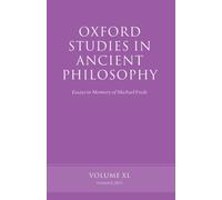 Oxford Studies in Ancient Philosophy, Volume 40: Essays in Memory of Michael ...